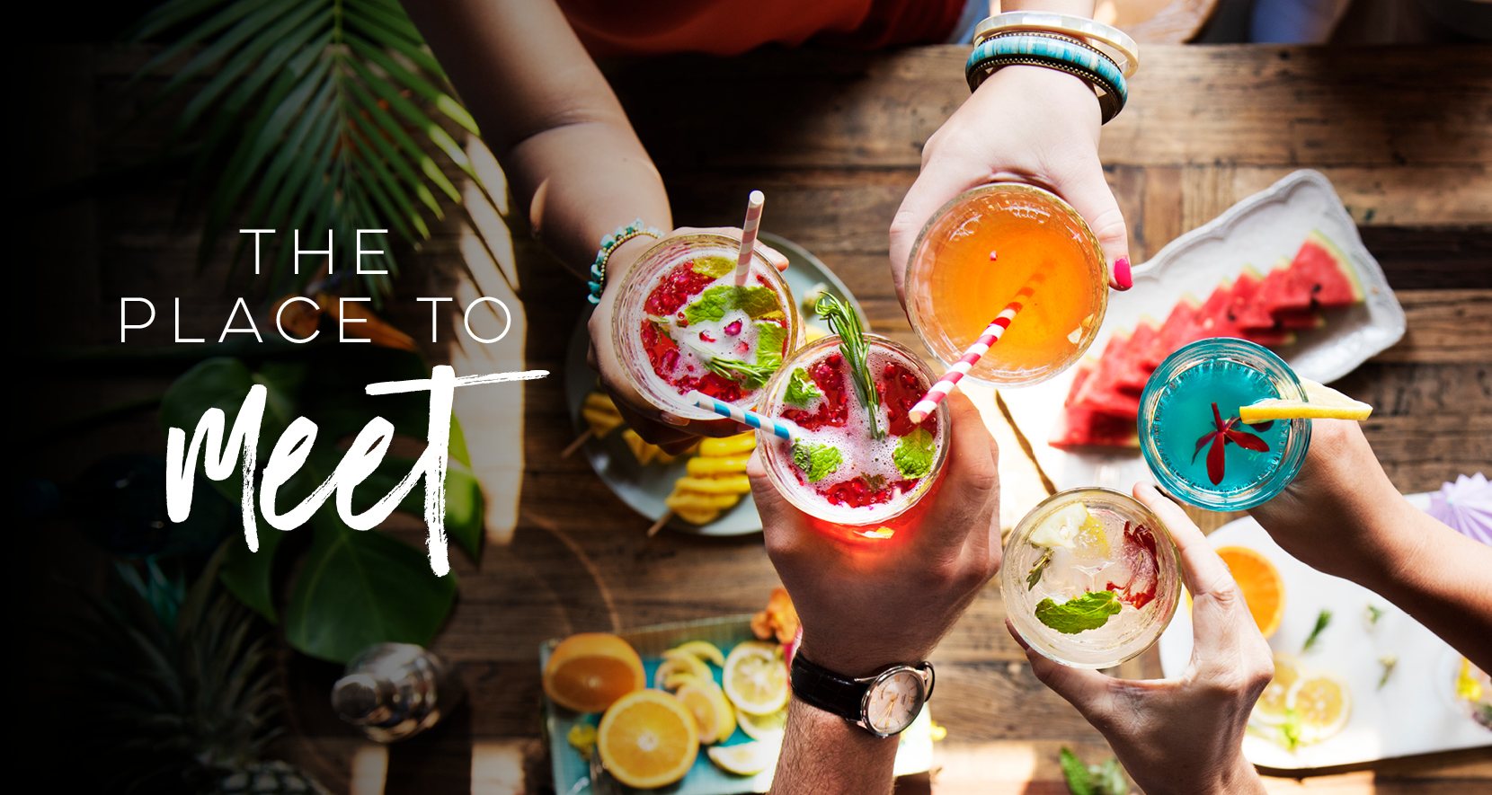 The Place to Meet colorful drinks and food